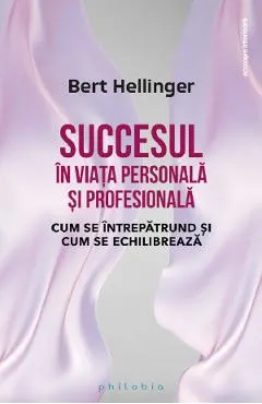 Succesul in viata personala si profesionala