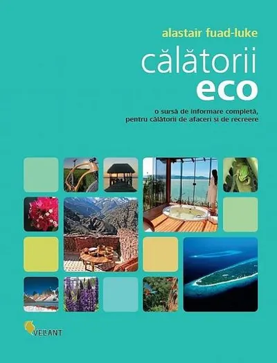 Călătorii eco - Paperback brosat - Alastair Fuad-Luke