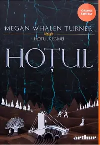 Hoțul. Hoțul Reginei (Vol. 1) - Paperback brosat - Megan Whalen Turner