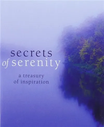 Secrets of Serenity: A Treasury of Inspiration