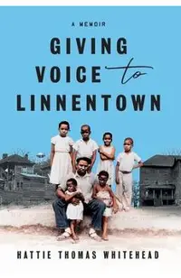 Giving Voice To Linnentown