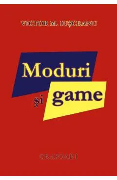 Moduri si game