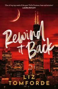 Rewind It Back : The brand new 2025 sports romance from the bestselling author of MILE HIGH: with second-chance romance found family and a lot of spice…