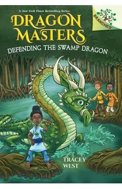 Defending the Swamp Dragon: A Branches Book (Dragon Masters #31)