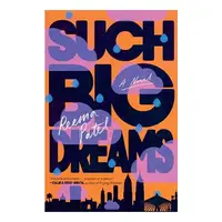 Such Big Dreams