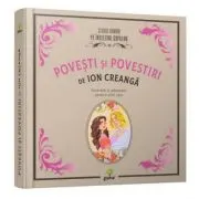 Povesti si povestiri de Ion Creanga. Colectia clasicii romani pe intelesul copiilor