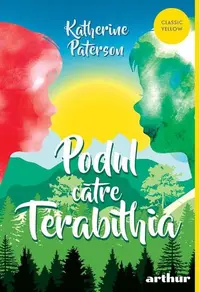 Podul către Terabithia - Paperback brosat - Katherine Paterson