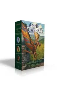 Harper Hall of Pern Trilogy: Dragonsong; Dragonsinger; Dragondrums