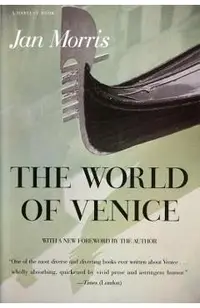 The World of Venice: Revised Edition