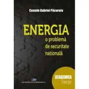 Energia, o problema de securitate nationala