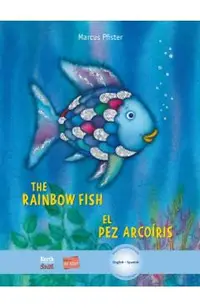 The Rainbow Fish/El Pez Arcoiris
