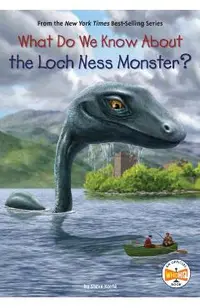 What Do We Know about the Loch Ness Monster?