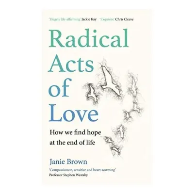 Radical Acts of Love