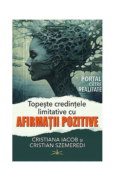 Topeşte credinţele limitative cu afirmaţii pozitive - Paperback brosat
