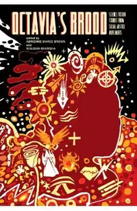 Octavia's Brood: Science Fiction Stories from Social Justice Movements