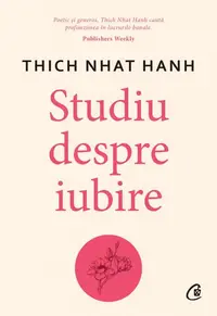 Studiu despre iubire - Paperback brosat - Thich Nhat Hanh