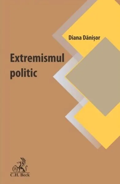 Extremismul politic - Paperback brosat - Diana Dănişor