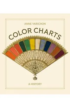 Color Charts: A History