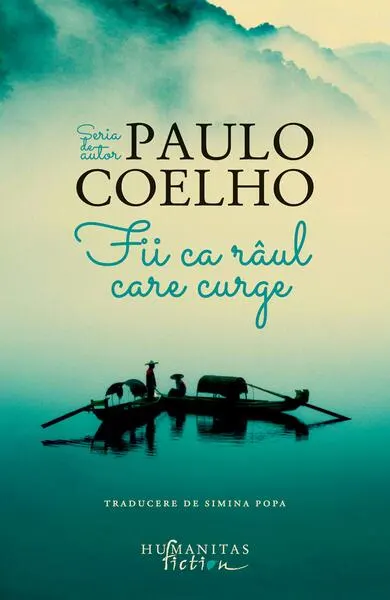 Fii ca râul care curge - Paperback brosat
