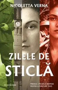 Zilele de sticlă - Paperback brosat - Nicoletta Verna
