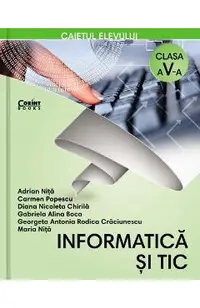 Informatica si TIC - Clasa 5 - Caiet