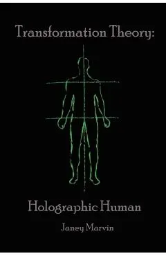 Holographic Human Transformation Theory