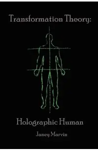 Holographic Human Transformation Theory