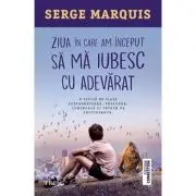 Ziua in care am inceput sa ma iubesc cu adevarat