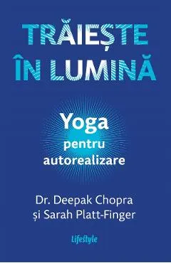 eBook Traieste in lumina. Yoga pentru autorealizare