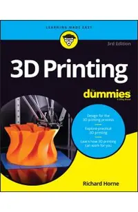 3D Printing for Dummies