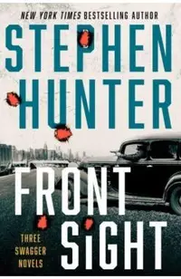 Front Sight: Three Swagger Novellas