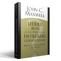 Liderii buni pun intrebari extraordinare