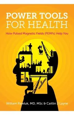 Power Tools for Health: How pulsed magnetic fields (PEMFs) help you