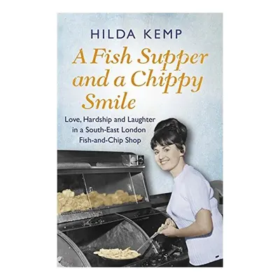 A fish supper and a chippy smile