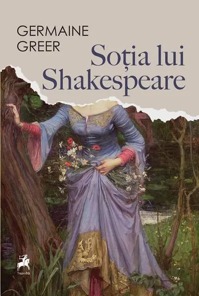 Soția lui Shakespeare - Paperback brosat - Germaine Greer