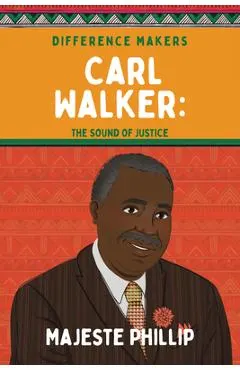Carl Walker: The Sound of Justice