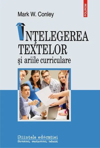 Înțelegerea textelor și ariile curriculare - Paperback brosat - Mark Conley