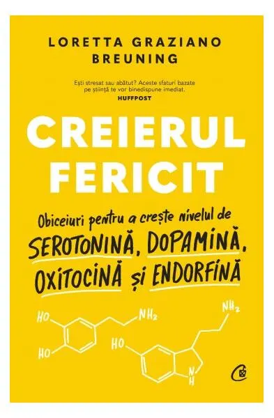 Creierul fericit - Hardcover - Loretta Graziano Breuning