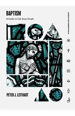 Baptism: A Guide to Life from Death