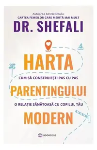 Harta parentingului modern - Paperback brosat - Shefali Tsabary
