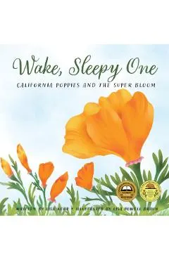 Wake, Sleepy One: California Poppies and the Super Bloom