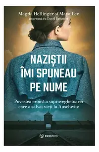 Naziștii îmi spuneau pe nume - Paperback brosat - David Brewster, Magda Hellinger, Maya Lee