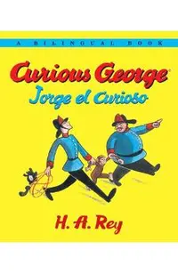 Jorge El Curioso/Curious George Bilingual Edition