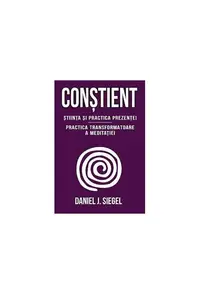 Conștient - Paperback - Daniel J. Siegel