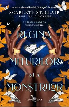 eBook Regina miturilor si a monstrilor. Seria Adrian X Isolda Vol.2