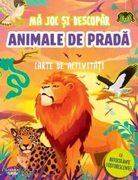 Ma joc si descopar. Animale de prada