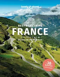Lonely Planet: Best Road Trips France