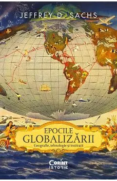 eBook Epocile globalizarii. Geografie, tehnologie si institutii