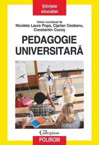Pedagogie universitară - Paperback brosat - Nicoleta Laura Popa, Ciprian Ceobanu, Constantin Cucoș