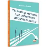 Tehnici si metode ale adoptarii deciziei publice